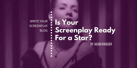 write-your-screenplay-blog-screenplay-hollywood-actor-script-jacob-krueger-studio