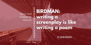 birman-write-your-screenplay-podcast