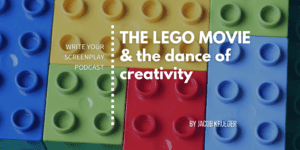 the-lego-movie-write-your-screenplay-podcast-jacob-krueger-studio