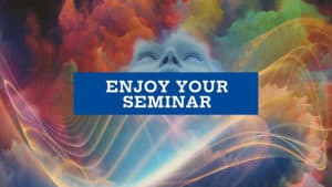 enjoy your seminar