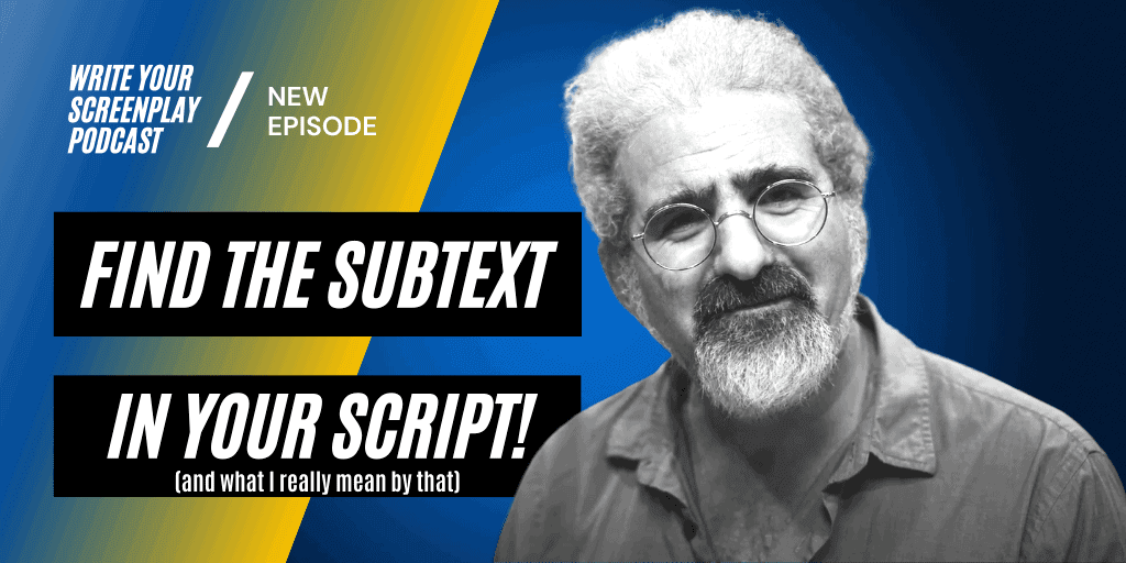 Write-your-screenplay-podcast-writing-subtext-understanding-jacob-krueger-studio