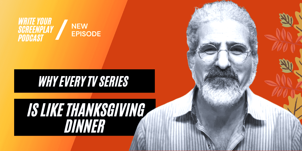 write-your-screenplay-podcast-writing-tv-series-thanksgiving-jacob-krueger-studio