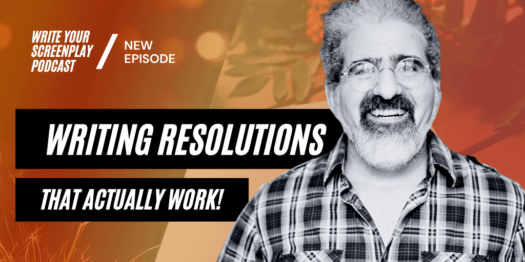 write-your-screenplay-podcast-writing-resolutions-jacob-krueger-studio