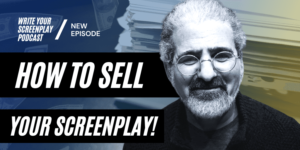 how-to-sell-a-screenplay-write-your-screenplay-podcast-jacob-krueger-studio