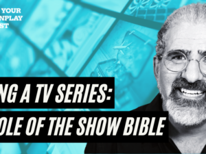 Selling a TV Series: The Role of the Show Bible