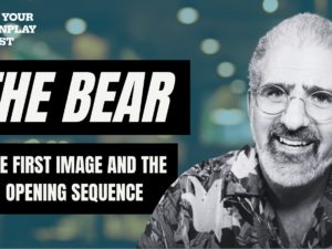 The Bear: The First Image and the Opening Sequence