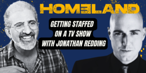 Homeland-Getting-Staffed-on-a-TV-Show-with-Jonathan-Redding-Write-Your-Screenplay-Podcast