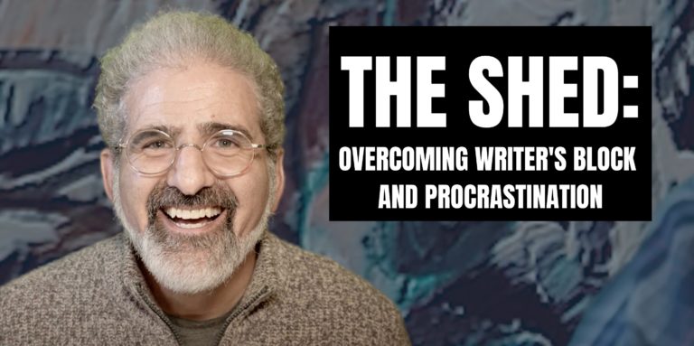 The Shed: Overcoming Writer’s Block and Procrastination Write Your Screenplay Podcast