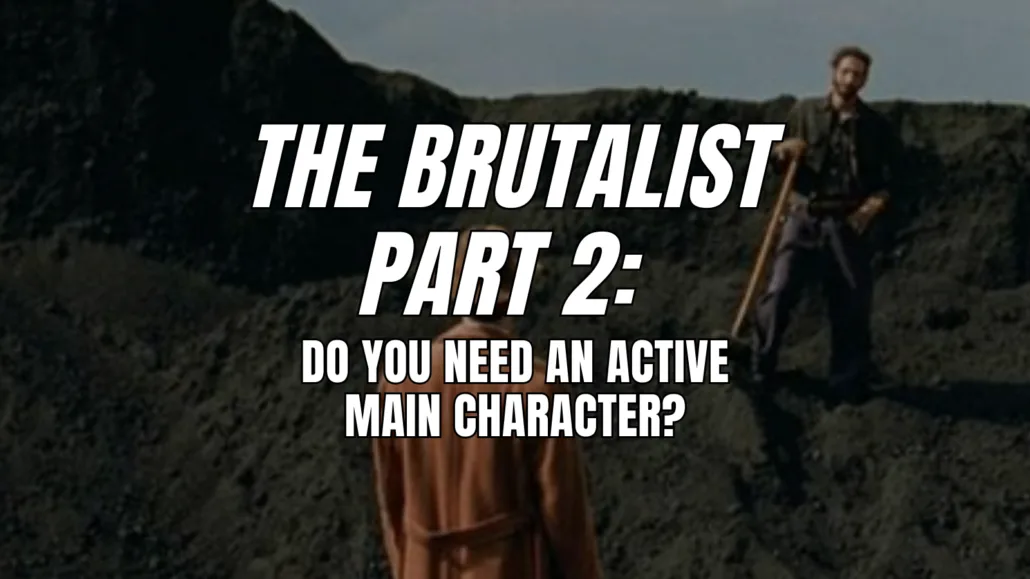 The Brutalist Part 2 Do we need an active main character? Jacob Krueger Studio