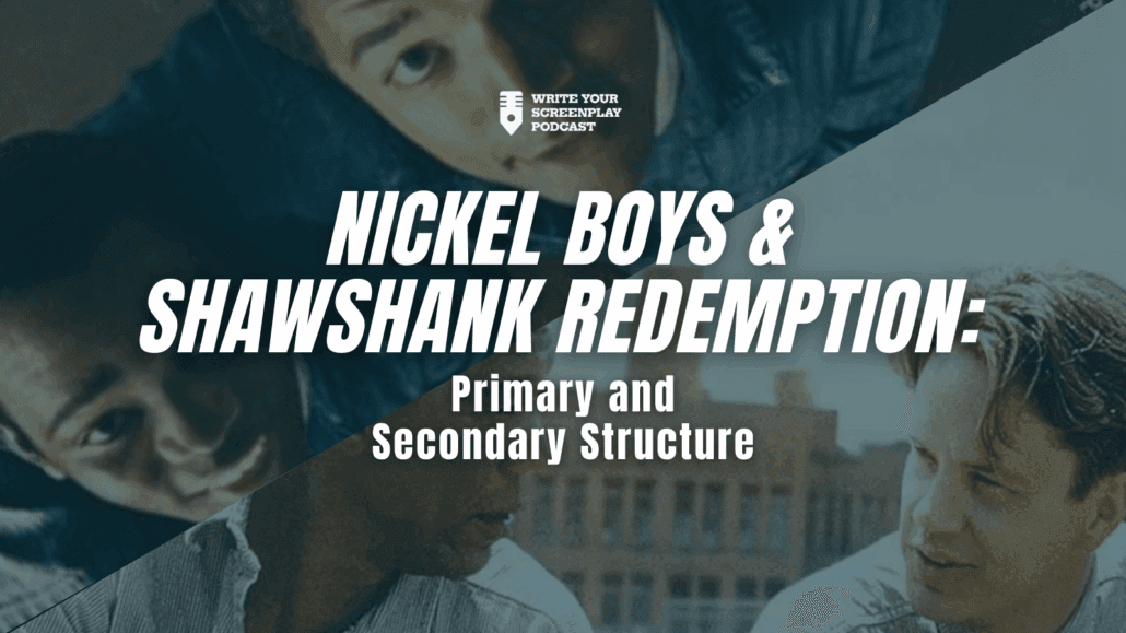 Nickel Boys & Shawshank Redemption: Primary and Secondary Structure